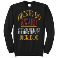 Dickie Do Award My Tummy Sticks Out Further Than My Dickie Do Tall Sweatshirt