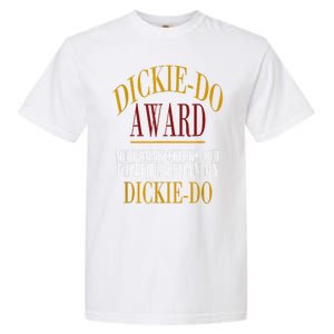 Dickie Do Award My Tummy Sticks Out Further Than My Dickie Do Garment-Dyed Heavyweight T-Shirt