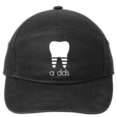 Doctor Dentist A Dds Dental Student Funny Humor Grad Gift 7-Panel Snapback Hat