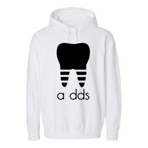 Doctor Dentist A Dds Dental Student Funny Humor Grad Gift Garment-Dyed Fleece Hoodie