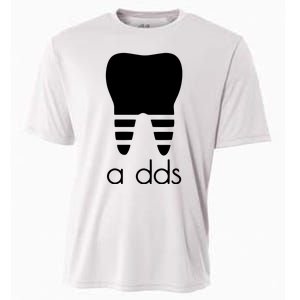 Doctor Dentist A Dds Dental Student Funny Humor Grad Gift Cooling Performance Crew T-Shirt