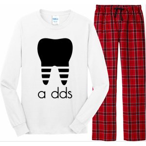 Doctor Dentist A Dds Dental Student Funny Humor Grad Gift Long Sleeve Pajama Set