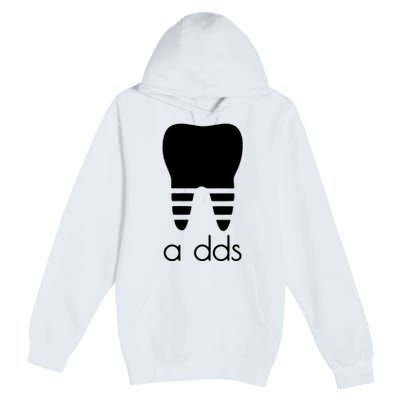 Doctor Dentist A Dds Dental Student Funny Humor Grad Gift Premium Pullover Hoodie