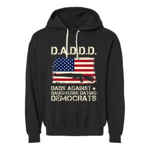 DADDD Dads Against Daughter Dating Democrats Father's Day Garment-Dyed Fleece Hoodie