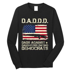 DADDD Dads Against Daughter Dating Democrats Father's Day Long Sleeve Shirt