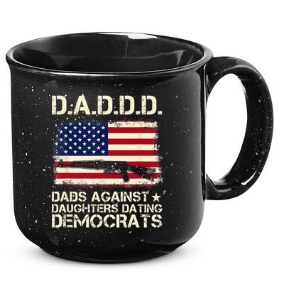 DADDD Dads Against Daughter Dating Democrats Father's Day 15oz Campfire Ceramic Mug