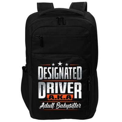 Designated Driver Adult Babysitter Pun For Driving Volunteer Impact Tech Backpack