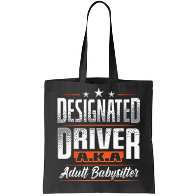 Designated Driver Adult Babysitter Pun For Driving Volunteer Tote Bag