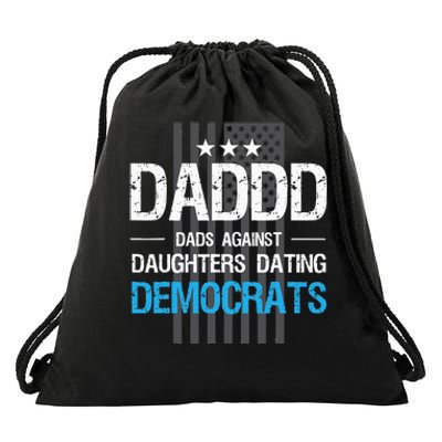 DADDD Dads Against Daughters Dating Democrats Funny Drawstring Bag