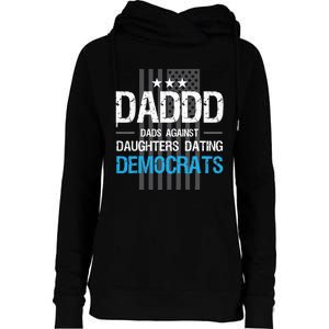 DADDD Dads Against Daughters Dating Democrats Funny Womens Funnel Neck Pullover Hood