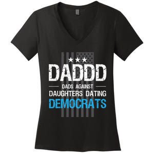 DADDD Dads Against Daughters Dating Democrats Funny Women's V-Neck T-Shirt