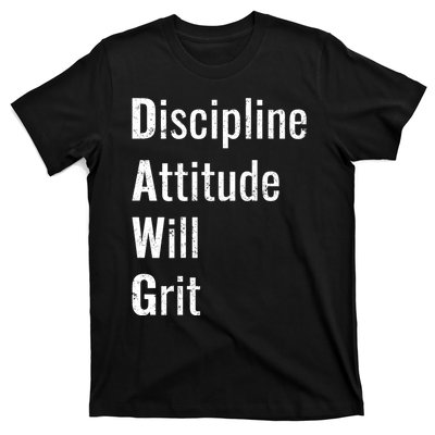 D.A.W.G Discipline Attitude Will Grit T-Shirt