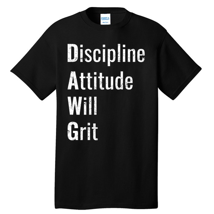 D.A.W.G Discipline Attitude Will Grit Tall T-Shirt