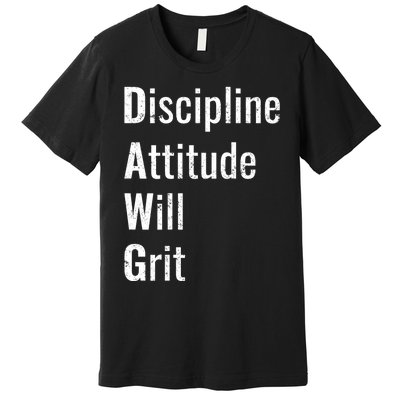 D.A.W.G Discipline Attitude Will Grit Premium T-Shirt