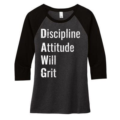 D.A.W.G Discipline Attitude Will Grit Women's Tri-Blend 3/4-Sleeve Raglan Shirt