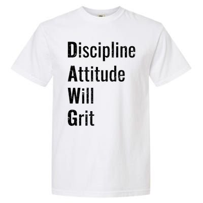 D.A.W.G Discipline Attitude Will Grit Garment-Dyed Heavyweight T-Shirt