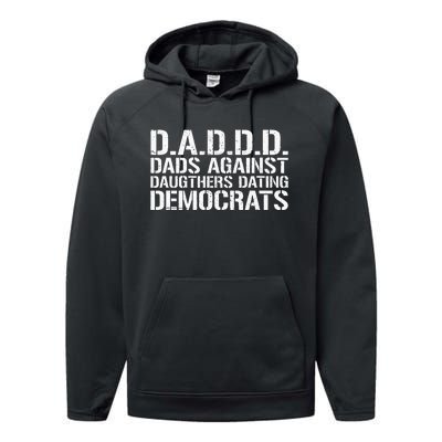 Daddd Dads Against Daughters Dating Democrats Performance Fleece Hoodie