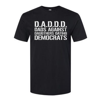 Daddd Dads Against Daughters Dating Democrats Softstyle CVC T-Shirt