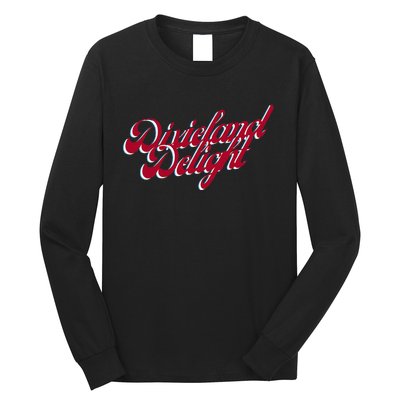 Dixieland Delight Alabama Bama Lover Long Sleeve Shirt