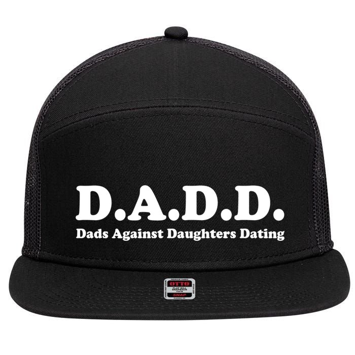 Dadd Dads Against Daughters Dating Gift 7 Panel Mesh Trucker Snapback Hat