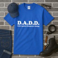 Dadd Dads Against Daughters Dating Gift Tall T-Shirt