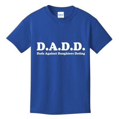 Dadd Dads Against Daughters Dating Gift Kids T-Shirt