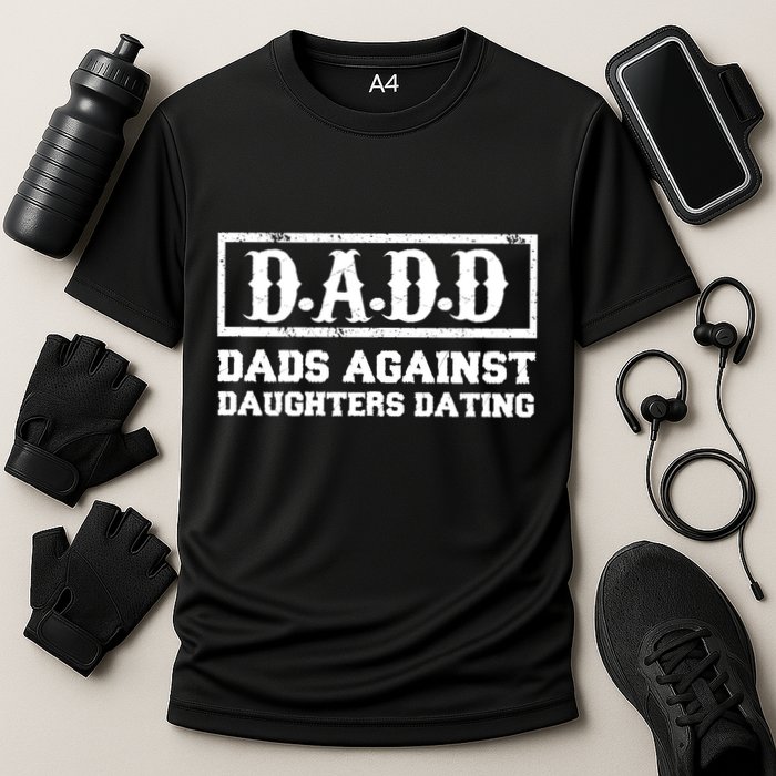 Dadd Dads Against Daughters Dating Gift Cooling Performance Crew T-Shirt