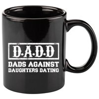 Dadd Dads Against Daughters Dating Gift 11oz C Handle Ceramic Mug