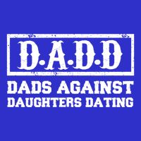 Dadd Dads Against Daughters Dating Gift Toddler T-Shirt