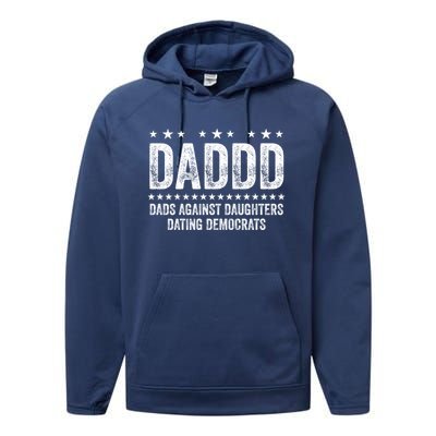 Daddd Dads Against Daughters Dating Democrats Great Gift Performance Fleece Hoodie