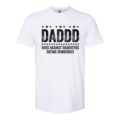 Daddd Dads Against Daughters Dating Democrats Great Gift Softstyle® CVC T-Shirt