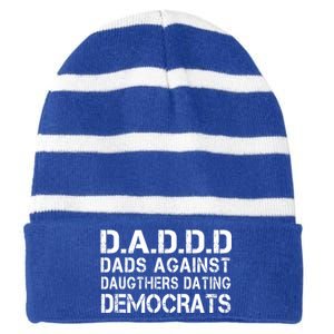 Daddd Dads Against Daughters Dating Democrats Great Gift Striped Beanie with Solid Band