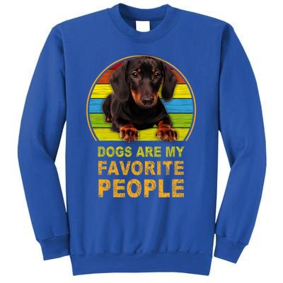 Dachshund Dogs Are My Favorite People Cute Gift Sweatshirt