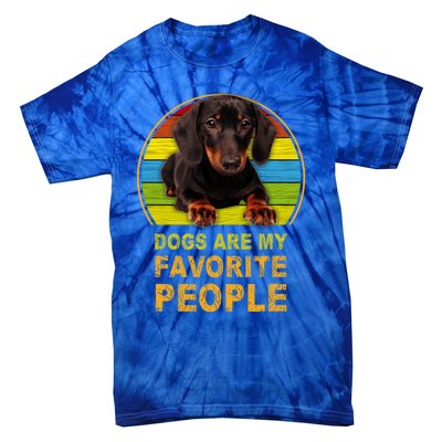 Dachshund Dogs Are My Favorite People Cute Gift Tie-Dye T-Shirt