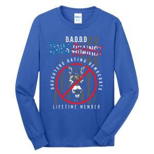 Daddd Dads Against Daughters Dating Democrats Meaningful Gift Tall Long Sleeve T-Shirt