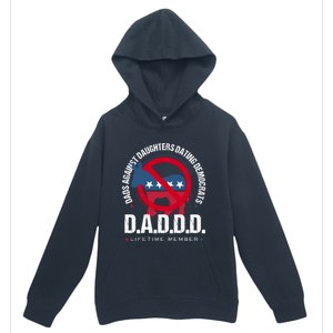 Daddd Dads Against Daughters Dating Democrats Gift Urban Pullover Hoodie