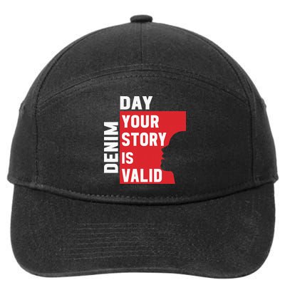Denim Day Awareness S Your Story Is Valid 7-Panel Snapback Hat