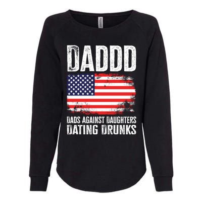 Daddd Dads Against Daughters Dating Drunks Great Gift Womens California Wash Sweatshirt