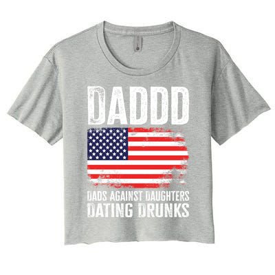 Daddd Dads Against Daughters Dating Drunks Great Gift Women's Crop Top Tee