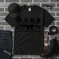 DADD Dads Against Daughters Dating Shoot The First One And The Word Will Spread Tall T-Shirt