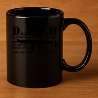DADD Dads Against Daughters Dating Shoot The First One And The Word Will Spread 11oz C Handle Ceramic Mug