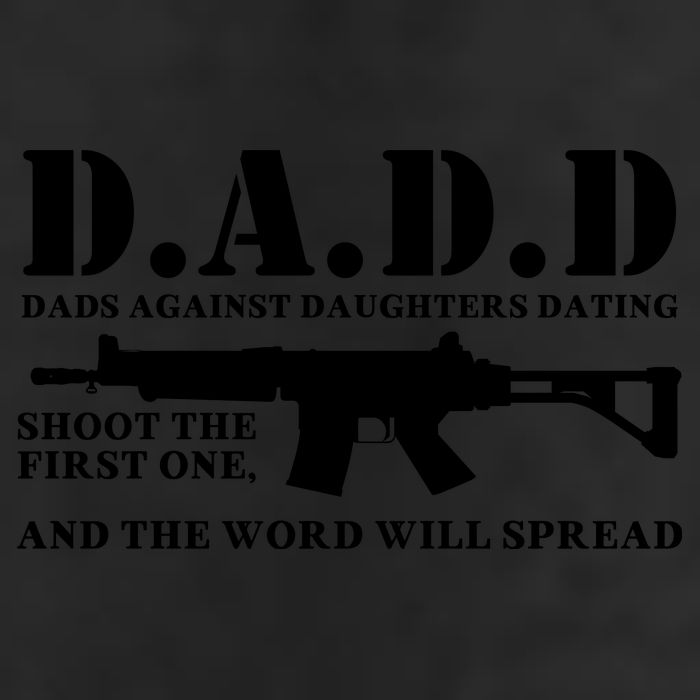 DADD Dads Against Daughters Dating Shoot The First One And The Word Will Spread Hat
