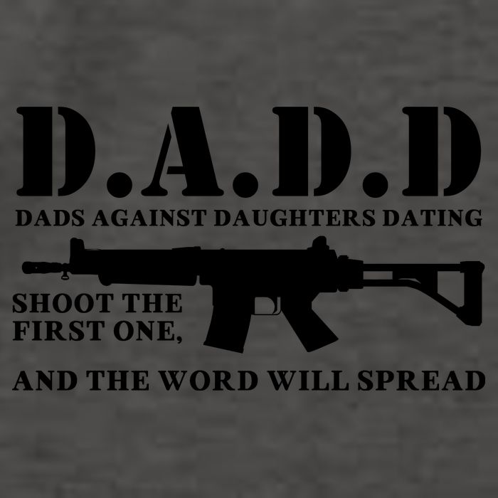 DADD Dads Against Daughters Dating Shoot The First One And The Word Will Spread Vector Backpack