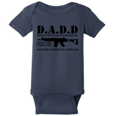 DADD Dads Against Daughters Dating Shoot The First One And The Word Will Spread Baby Bodysuit