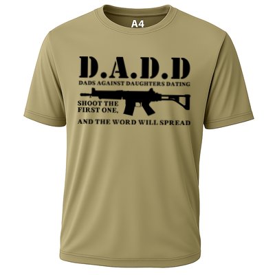 DADD Dads Against Daughters Dating Shoot The First One And The Word Will Spread Cooling Performance Crew T-Shirt