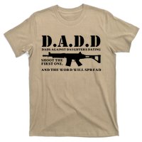 DADD Dads Against Daughters Dating Shoot The First One And The Word Will Spread T-Shirt