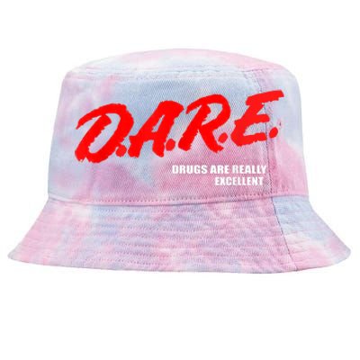 DARE Drugs Are Really Excellent Humor Funny Meme Tie-Dyed Bucket Hat