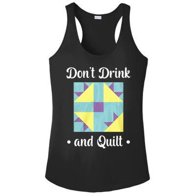 DonT Drink And Quilt Ladies PosiCharge Competitor Racerback Tank