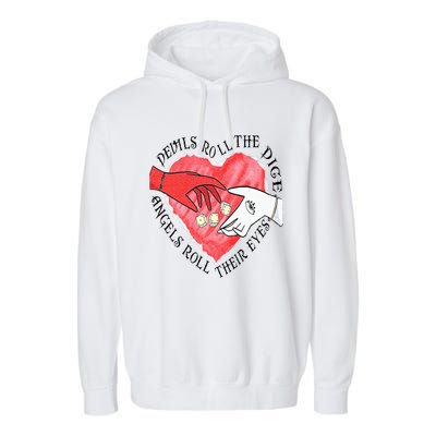 Devils Dice Angels Eyes Valentines Day Garment-Dyed Fleece Hoodie