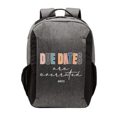 Due Dates Are Overrated Cute Neonatal NICU Nurse Squad Vector Backpack